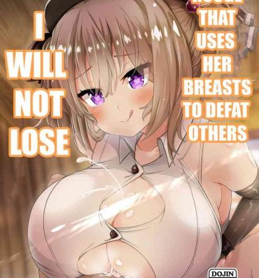 Naruto Chichi ga Dekai dake no Touzoku Musume nanka ni Makeru Wake Nai daro!! | Rogue that uses her breast to defeat others, I won't lose!!- Original hentai Mature Woman