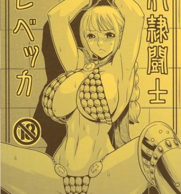 Big Penis Dorei Toushi Rebecca | Slave Gladiator Rebecca- One piece hentai Drama