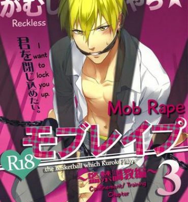 Teitoku hentai Gamushara Mob Rape 3 | Reckless Mob Rape 3- Kuroko no basuke hentai Documentary