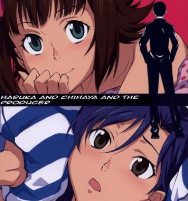Hot Haruka to Chihaya to Producer- The idolmaster hentai Outdoors