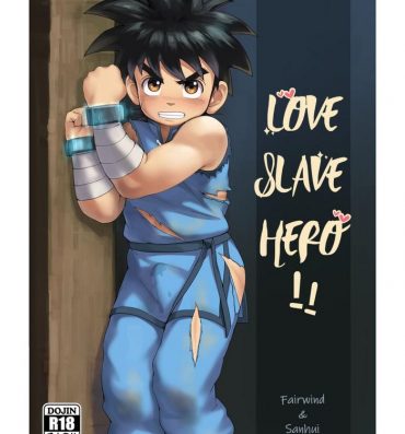 Yaoi hentai Love Slave Hero- Dragon quest dai no daibouken hentai Shaved
