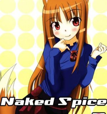 Sex Toys Naked Spice- Spice and wolf hentai Shaved Pussy