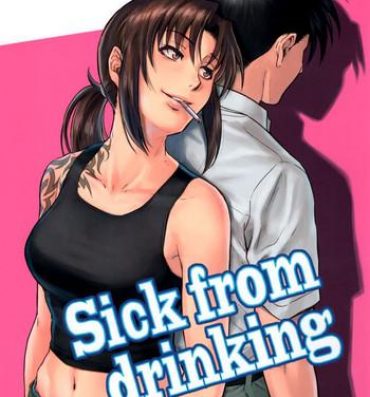 Full Color Sick from drinking- Black lagoon hentai Female College Student