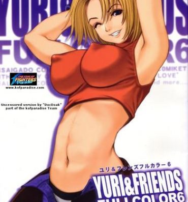 Porn Yuri & Friends Fullcolor 6- King of fighters hentai Chubby