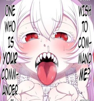 Hot Meirei Suru to Iu no? Meireisha de Aru Kono Watashi ni…!! | You Wish to Command Me? The One Who is Your Commander…!!- Ziga hentai Beautiful Girl