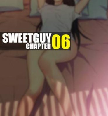 Pendeja Sweet Guy Chapter 06 Ghetto