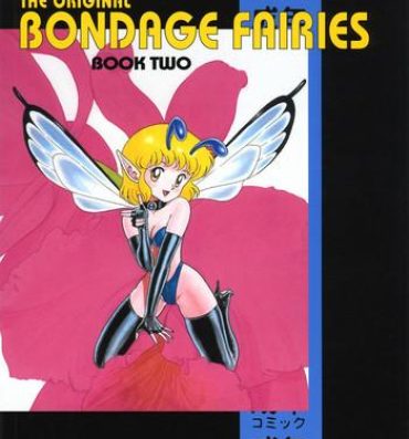 Smoking The Original Bondage Fairies. Book Two. Ginger