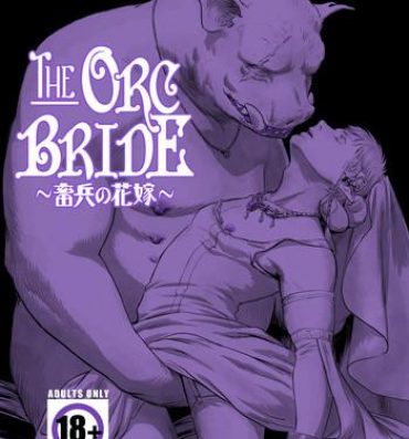 Facesitting Chikuhyou no Hanayome | The Orc Bride Teenage Porn