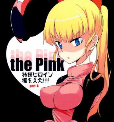 Hot Girls Fucking the Pink – Tokusatsu Heroine Tsukamaeta!!! Part A Cei