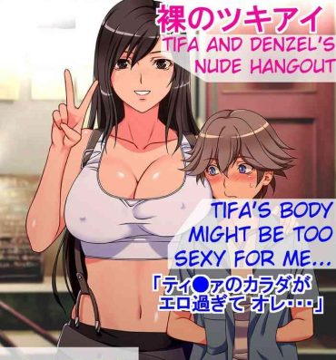 Punk Tifa to Denzel no Hadaka no Tsukiai | Tifa and Denzel's Nude Hangout- Final fantasy vii hentai Game