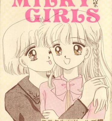 Gay Toys MILKY GIRLS- Miracle girls hentai Young Men