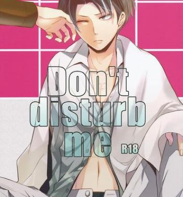 Fucking Pussy Don't disturb me- Shingeki no kyojin hentai Masturbate