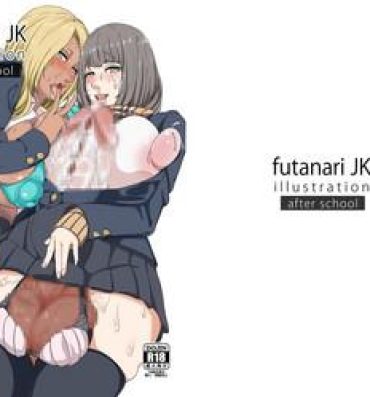 Perfect Girl Porn futanariJK illustration after school- Original hentai Big Dicks