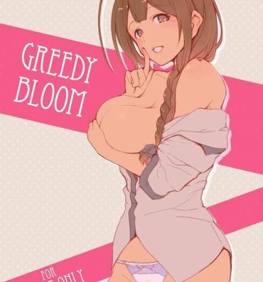 Calle GREEDY BLOOM- The idolmaster hentai Hot Cunt