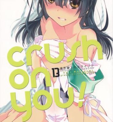 Pmv crush on you!- Kyoukai senjou no horizon hentai Mmd