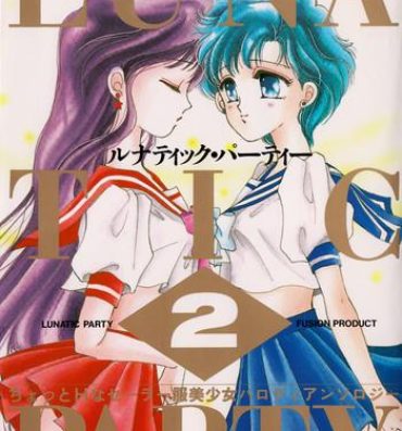 Camsex Lunatic Party 2- Sailor moon hentai Gets