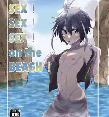 Girlsfucking SEX! SEX! SEX on the beach!! Bang