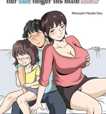 Russia Imouto no Onanie o Tetsudau Ani Sore o Mimamoru Haha | A mother who watches her son finger his little sister Pussy