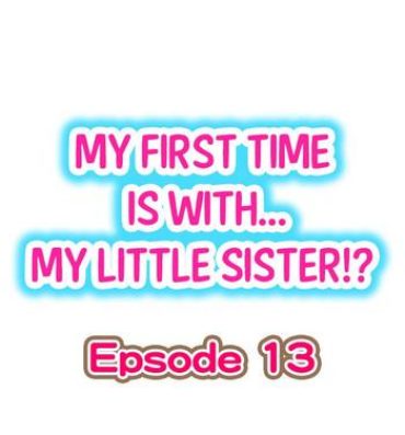 Jeans My First Time is with…. My Little Sister?! Ch.13 Blondes