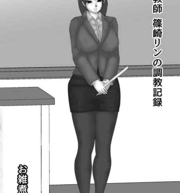 Outdoor Sex Onna Kyoushi Shinozaki Rin no Choukyou Kiroku- Original hentai Amante