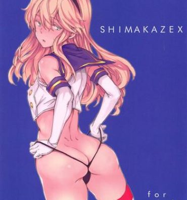 Massage Sex SHIMAKAZEX- Kantai collection hentai Story