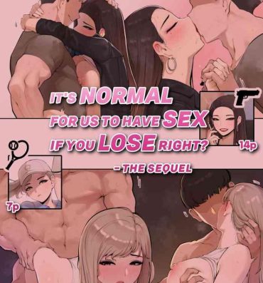 Oldman It’s Normal for us to Have Sex if You Lose Right？ The sequel | 输了挨操不是很正常的吗? 续篇- Original hentai Stepdaughter
