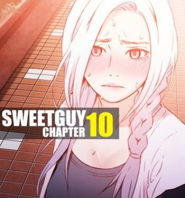 Sem Camisinha Sweet Guy Chapter 10 Shavedpussy