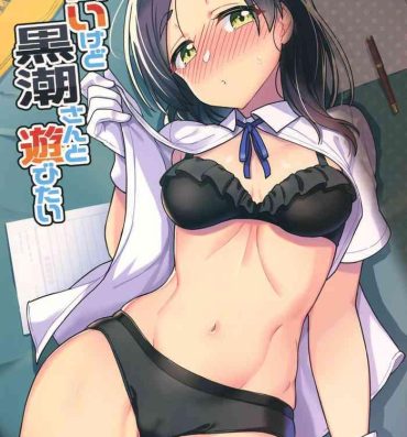 Slut Porn Atsui kedo Kuroshio-san to Asobitai- Kantai collection hentai Dorm