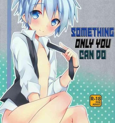 Monstercock Kimi ni Shika Dekinai Koto | Something Only You Can Do- Ansatsu kyoushitsu | assassination classroom hentai Chat