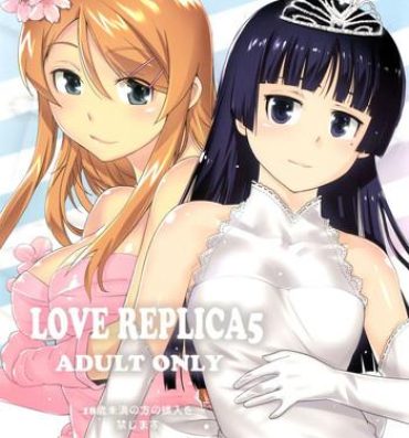 Peluda LOVE REPLICA 5- Ore no imouto ga konna ni kawaii wake ga nai hentai Trannies