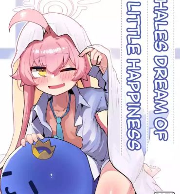 Sex Toys Kujira wa Chiisana Shiawase o Yumemiru | Whales Dream of a Little Happiness- Blue archive hentai Short Hair