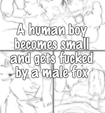 Piroca catfox22 / funiyua – A human boy becomes small and gets fucked by a male fox + extras- Original hentai Dominicana