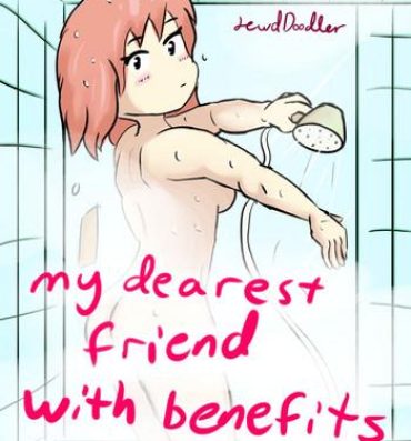 Ruiva My Dearest Friend with Benefits Day 1: Shower- Doki doki literature club hentai Milfsex